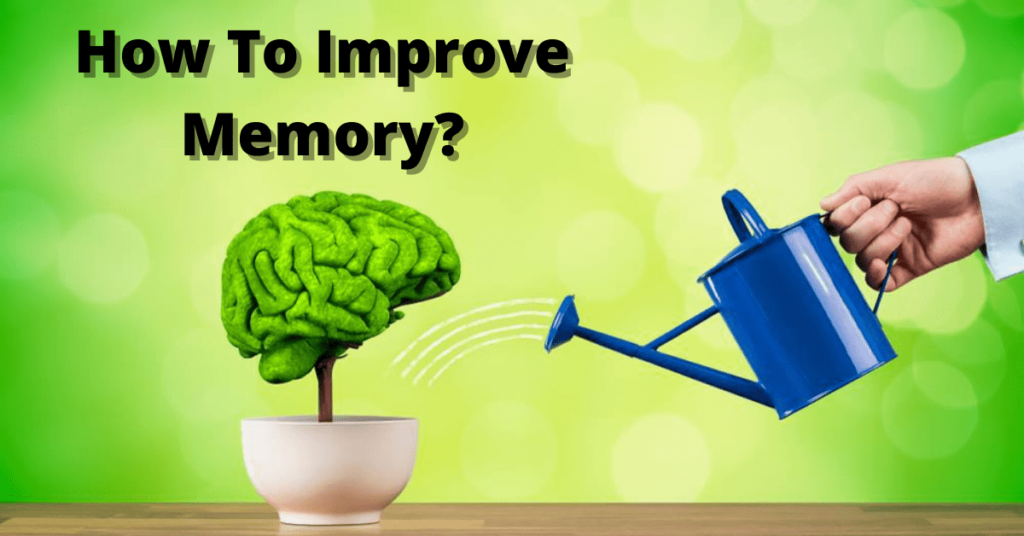 How to Improve Your Memory: A Comprehensive Guide